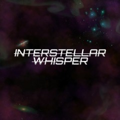Interstellar Whisper