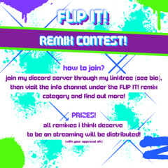 FLIP IT! REMIX CONTEST!