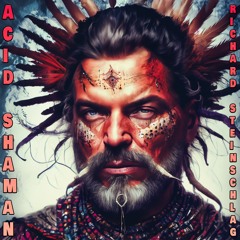 Acid Shaman (Original Teaser Version)