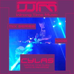 Wrong Time Music Mix Series Episode 02