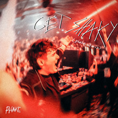 Get Shaky (Phake Remix)
