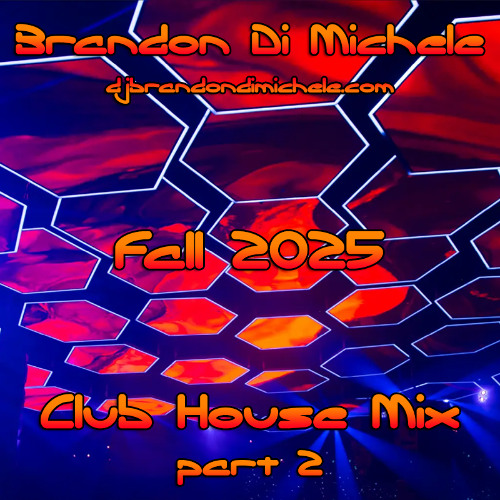 Stream Club House Mix - Fall 2025 part 2 by Brandon Di Michele | Listen ...