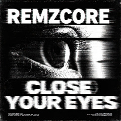Close Your Eyes