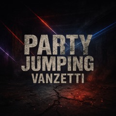 Party jumping - Vanzetti
