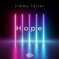 Jimmy Tailor - Hope (Original Mix)