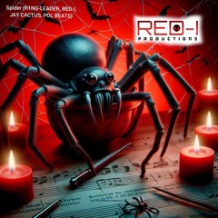 Spider (R1NG-LEADER, RED-I, JAY CACTUS, POL BEATS)