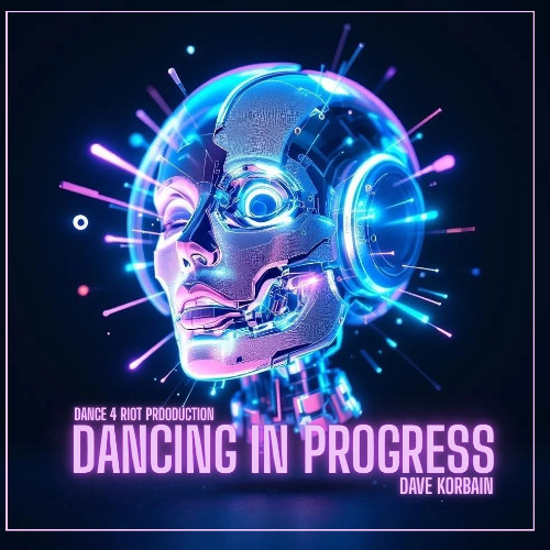 Dancing in progress - Dave Korbain