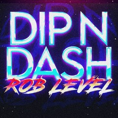 Rob Level - Dip N Dash (@SmartRapper)