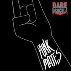 Dare Dracula - Punk Mates