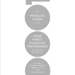 [View] EBOOK 💌 The Penguin Guide to the 1000 Finest Classical Recordings: The Must-H