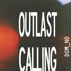 Outlast Calling