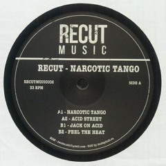Recut - Narcotic Tango 12"