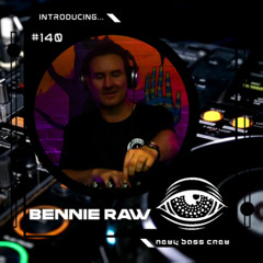 Introducing Guest Mix #140... Bennie Raw