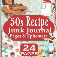 [View] PDF 💑 50s Recipe Junk Journal Pages & Ephemera: Family DIY Cookbook Recipe Jo