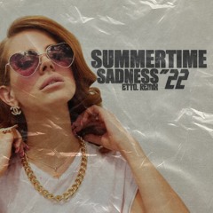 summertime sadness [etto. 2022 remix]