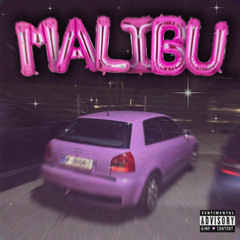 Malibu </3 (Prod. Yvssin)