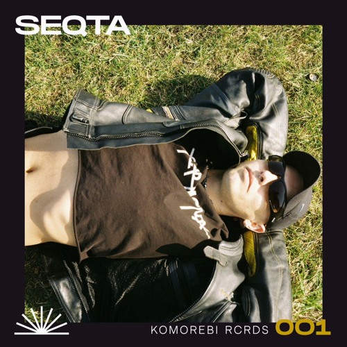 Komorebi Rcrds 001 - Seqta