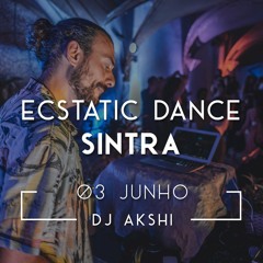 Akshi - Ecstatic Dance Sintra | June 2023
