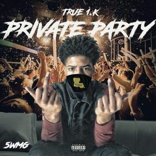 True1.k °Private Party