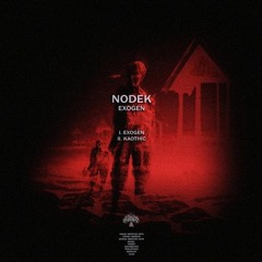 Nodek - Kaothic (Original Mix) By Mephyst Label