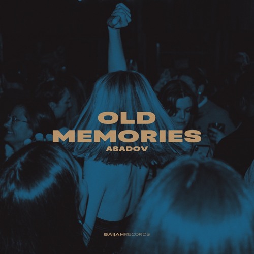 Asadov - Old Memories