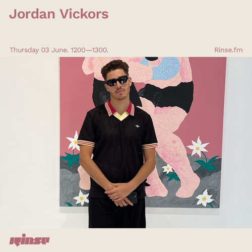 Stream Jordan Vickors - 03 June 2021 by Rinse FM | Listen online for free  on SoundCloud