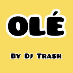 DJ Trash - Olé (Official Audio)