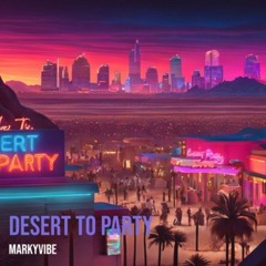 Desert To Party