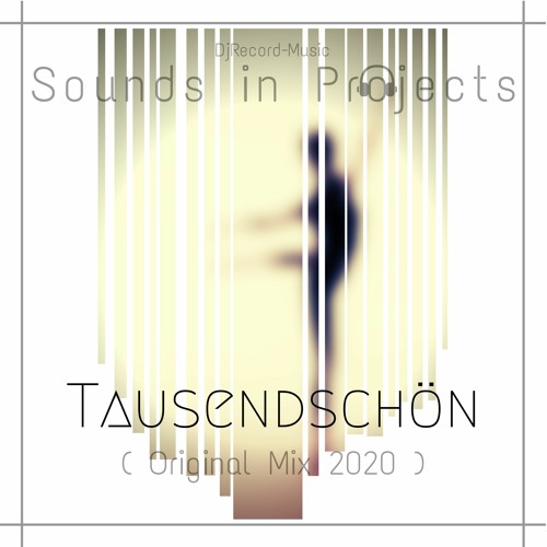 Sounds In Projects - Tausendschön ( Original Mix 2020 )