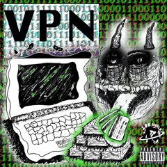 vpn ft. bandkidjay (prod. ron supreme)