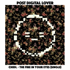 Chidi. - The Fire In Your Eyes (Single)