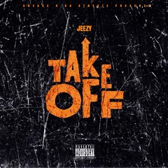 Jeezy X Take Off