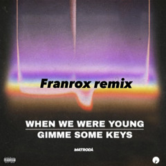 Matroda - Gimme Some Keys (Franrox Remix)
