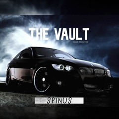 Spinus - The Vault (Bass Boosted)