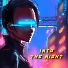 Into The Night (80's Synthwave)