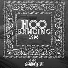 Lil Silent - Hoo’ Banging (1996)