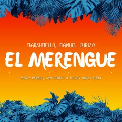 Marshmello, Manuel Turizo - El Merengue (Yeray Bernal, Javi García & Deejay Borja Remix)