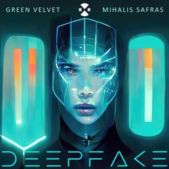 Green Velvet & Mihalis Safras - DEEPFAKE