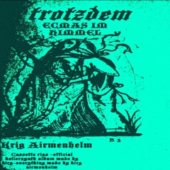 Trotzdem-i am krig