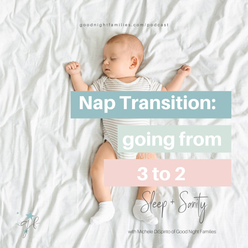 3 Signs it's Time to Transition from 3 to 2 Naps (and how to do it!)