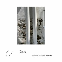 Artifacts 03 with Funk Bast*rd on radio alHara | 13 Dec