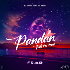 PANDAN PITI KA DOMI  - Feat Dj Joupi