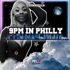CROWN BELLA - 9PM IN PHILLY