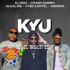 WYFL X 2010s DANCEHALL - KYU EDIT (Alkaline, Vybz Kartel, Aidonia) - FREE DOWNLOAD