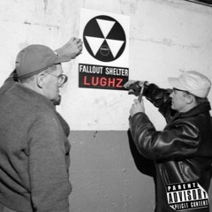 LuGhz - Fallout Shelter (Produced By Jay Fehrman)