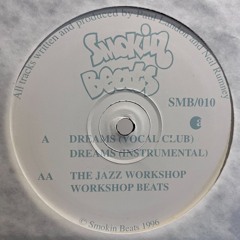 SMOKIN BEATS - DREAMS [MAISIES EDIT]