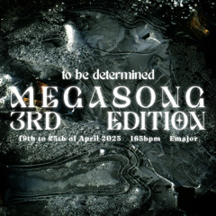 The TBD Megasong; Third Edition