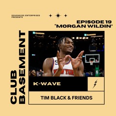 CLUB BASEMENT #19 "MORGAN WILDIN"