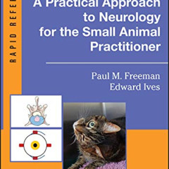 Read PDF 📔 A Practical Approach to Neurology for the Small Animal Practitioner (Rapi