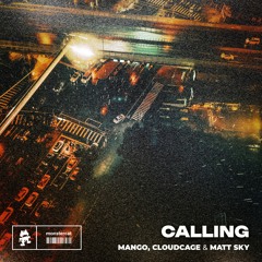 Mango, Cloudcage & Matt Sky - Calling